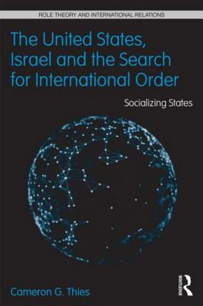 The United States, Israel and the Search for International Order
