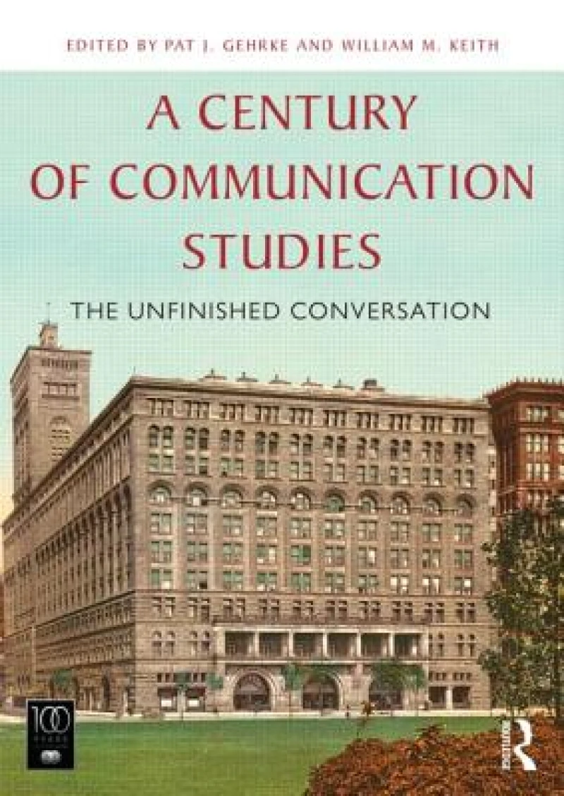 A Century of Communication Studies