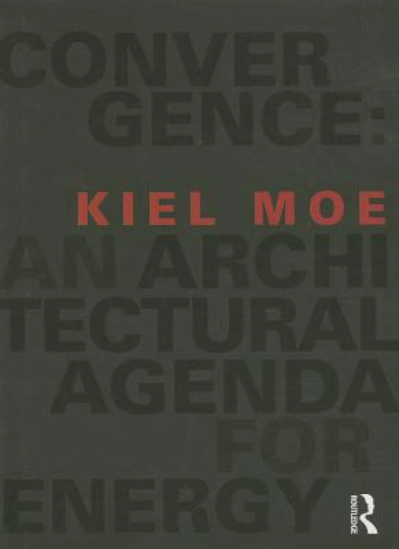 Convergence: An Architectural Agenda for Energy