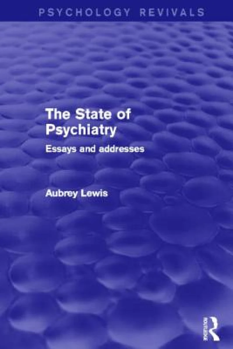 The State of Psychiatry (Psychology Revivals)