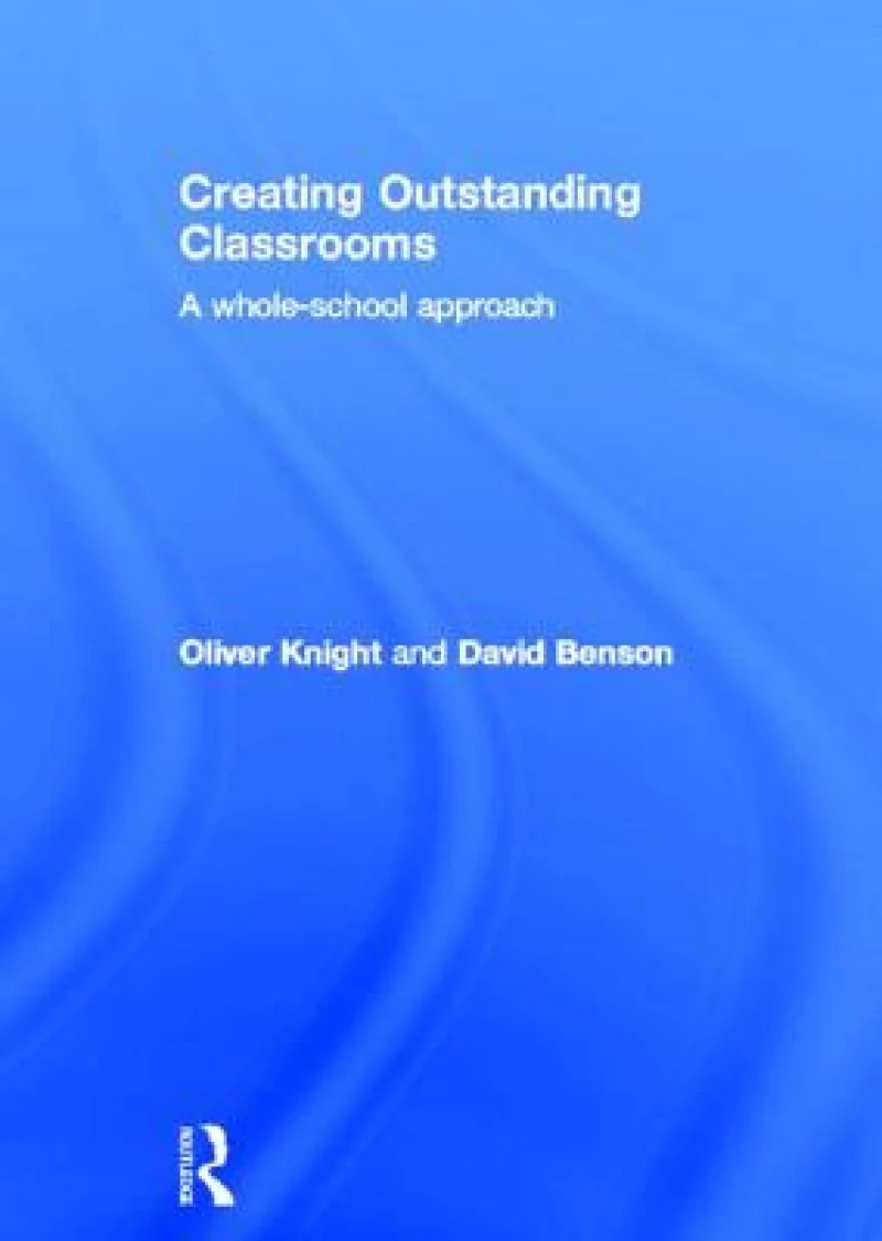 Creating Outstanding Classrooms