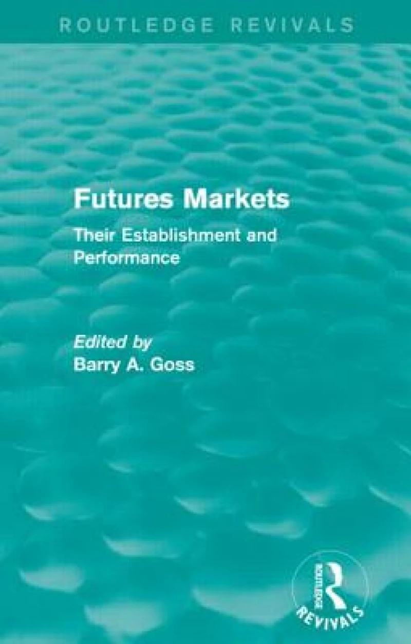 Futures Markets (Routledge Revivals)