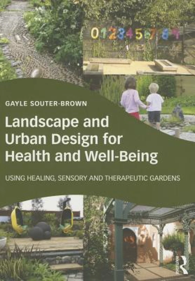 Landscape and Urban Design for Health and Well-Being