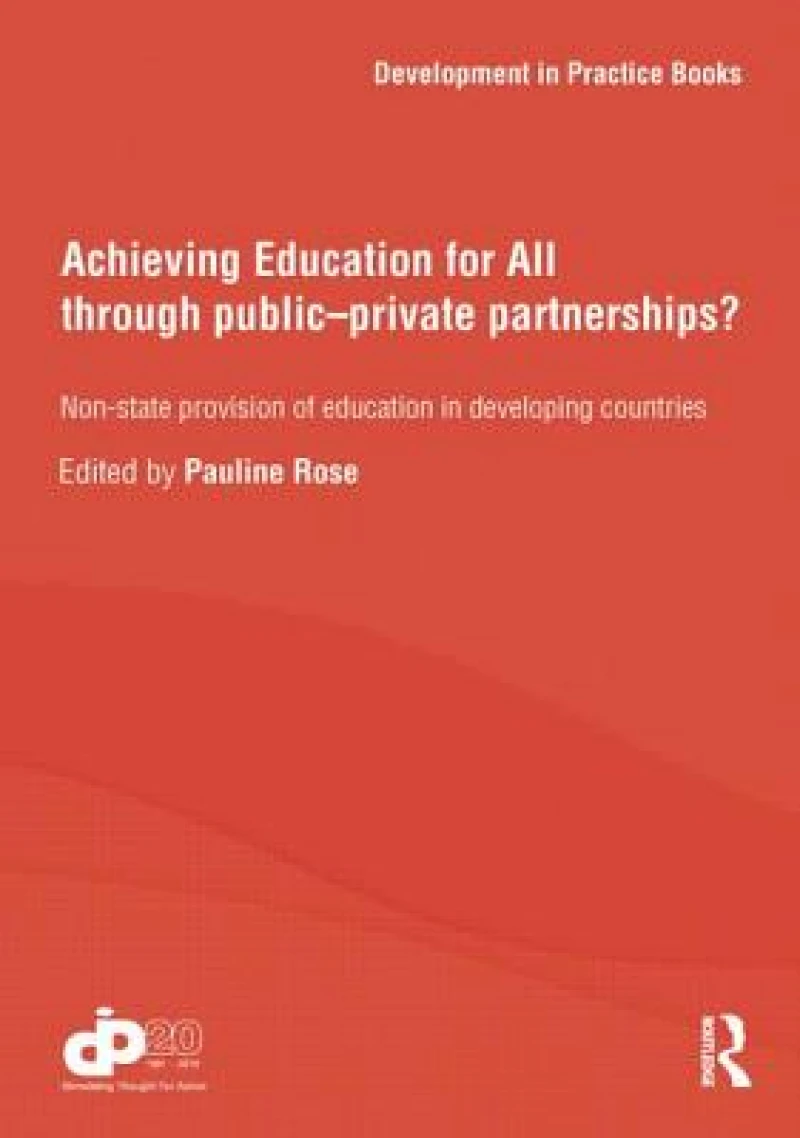Achieving Education for All through Public–Private Partnerships?