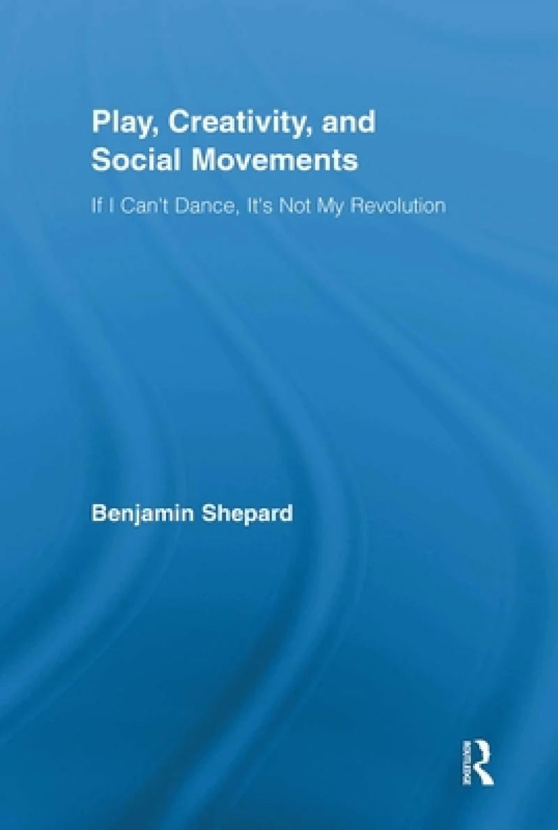 Play, Creativity, and Social Movements