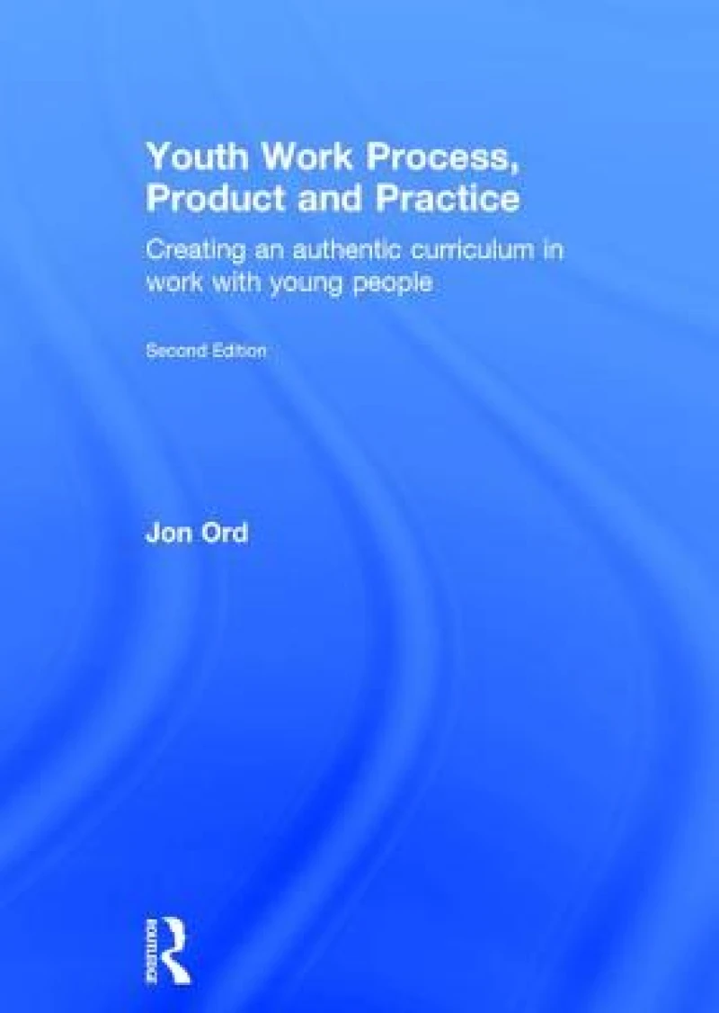 Youth Work Process, Product and Practice
