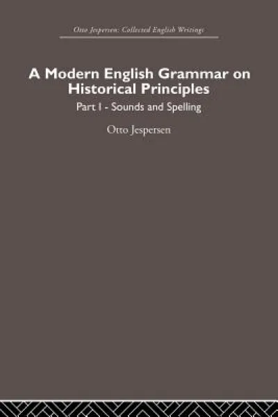 A Modern English Grammar on Historical Principles