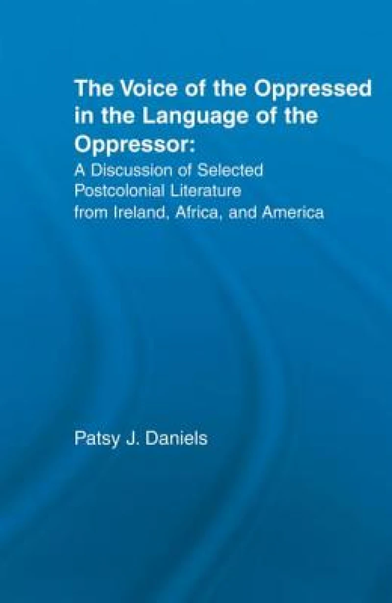 Voice of the Oppressed in the Language of the Oppressor