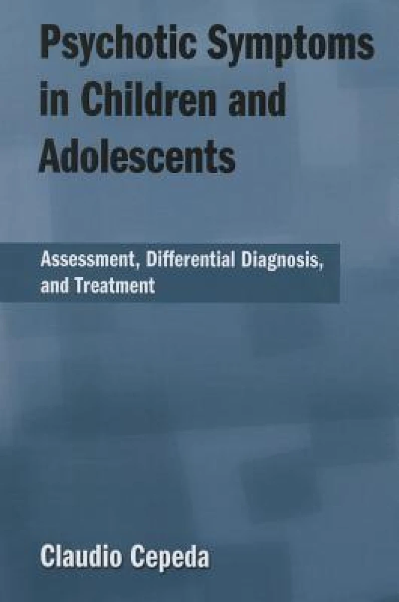 Psychotic Symptoms in Children and Adolescents