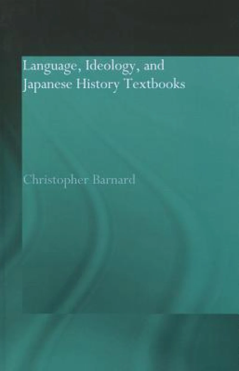 Language, Ideology and Japanese History Textbooks
