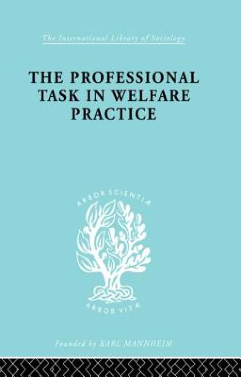 The Professional Task in Welfare Practice