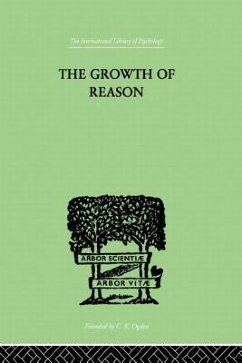 The Growth Of Reason