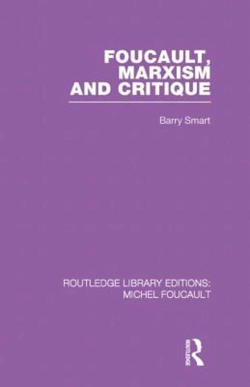 Foucault, Marxism and Critique