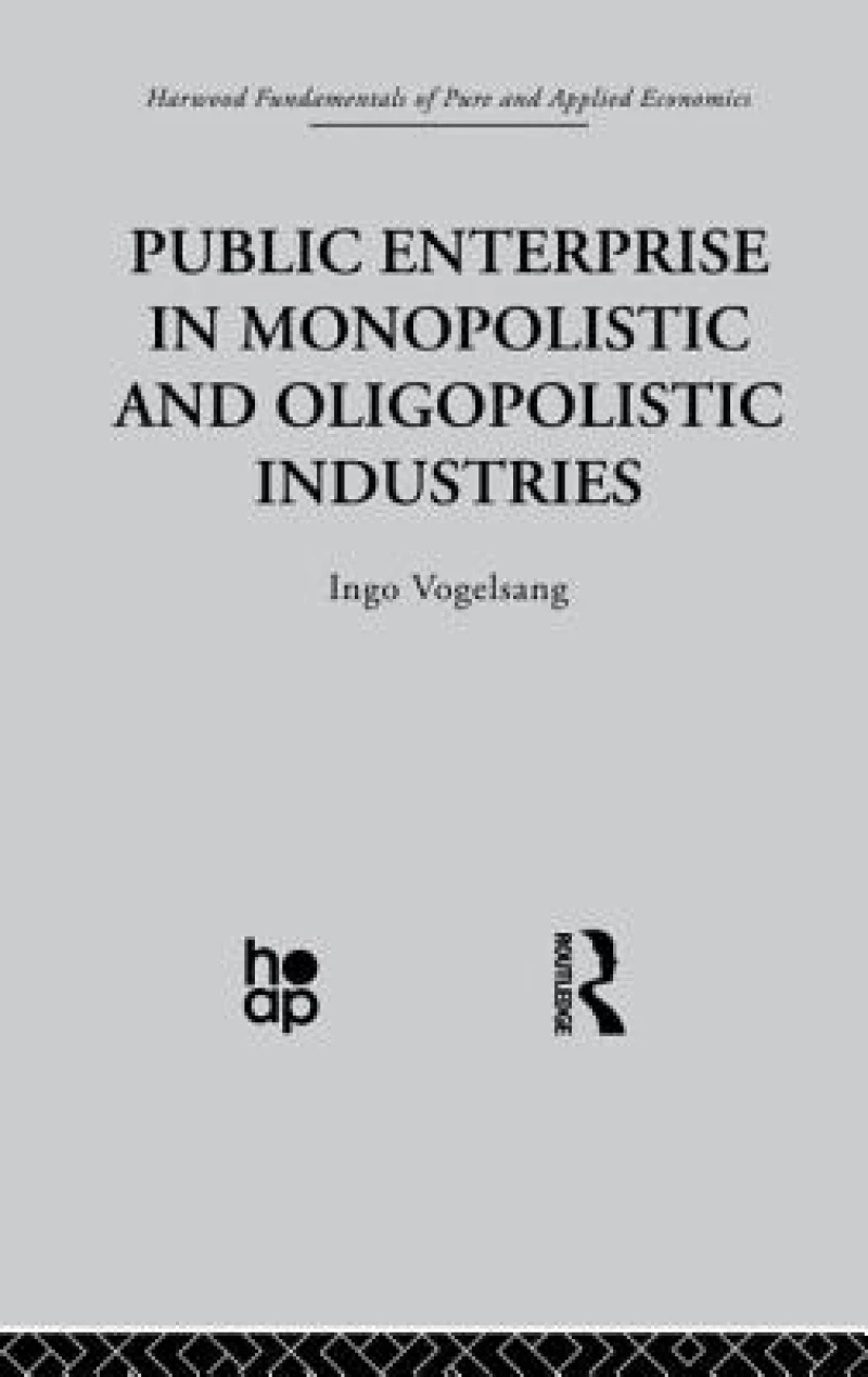 Public Enterprise in Monopolistic and Oligopolistic Enterprises