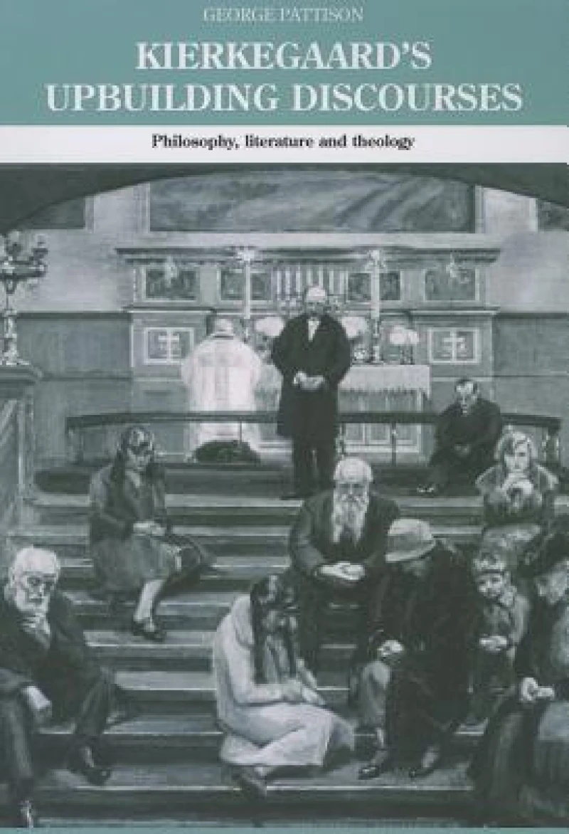 Kierkegaard''s Upbuilding Discourses