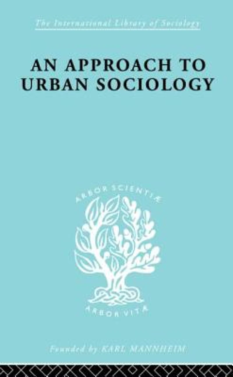 An Approach to Urban Sociology