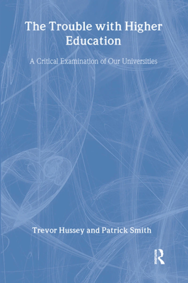 The Trouble with Higher Education