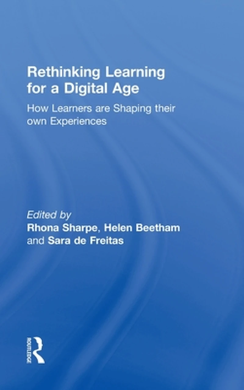 Rethinking Learning for a Digital Age