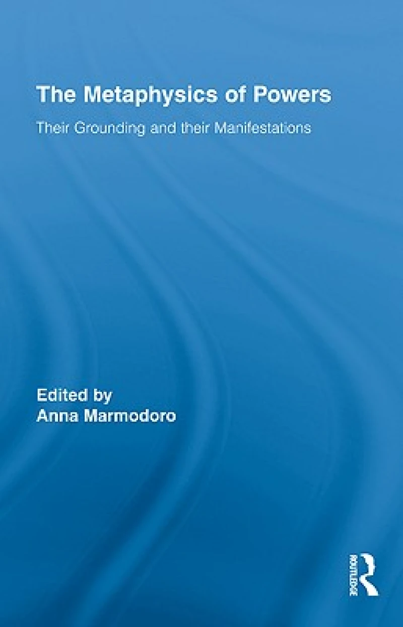 The Metaphysics of Powers