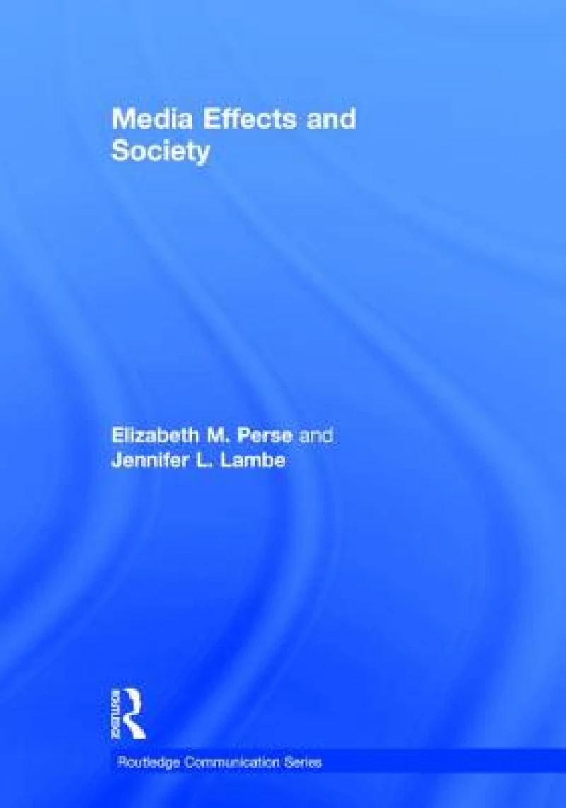 Media Effects and Society