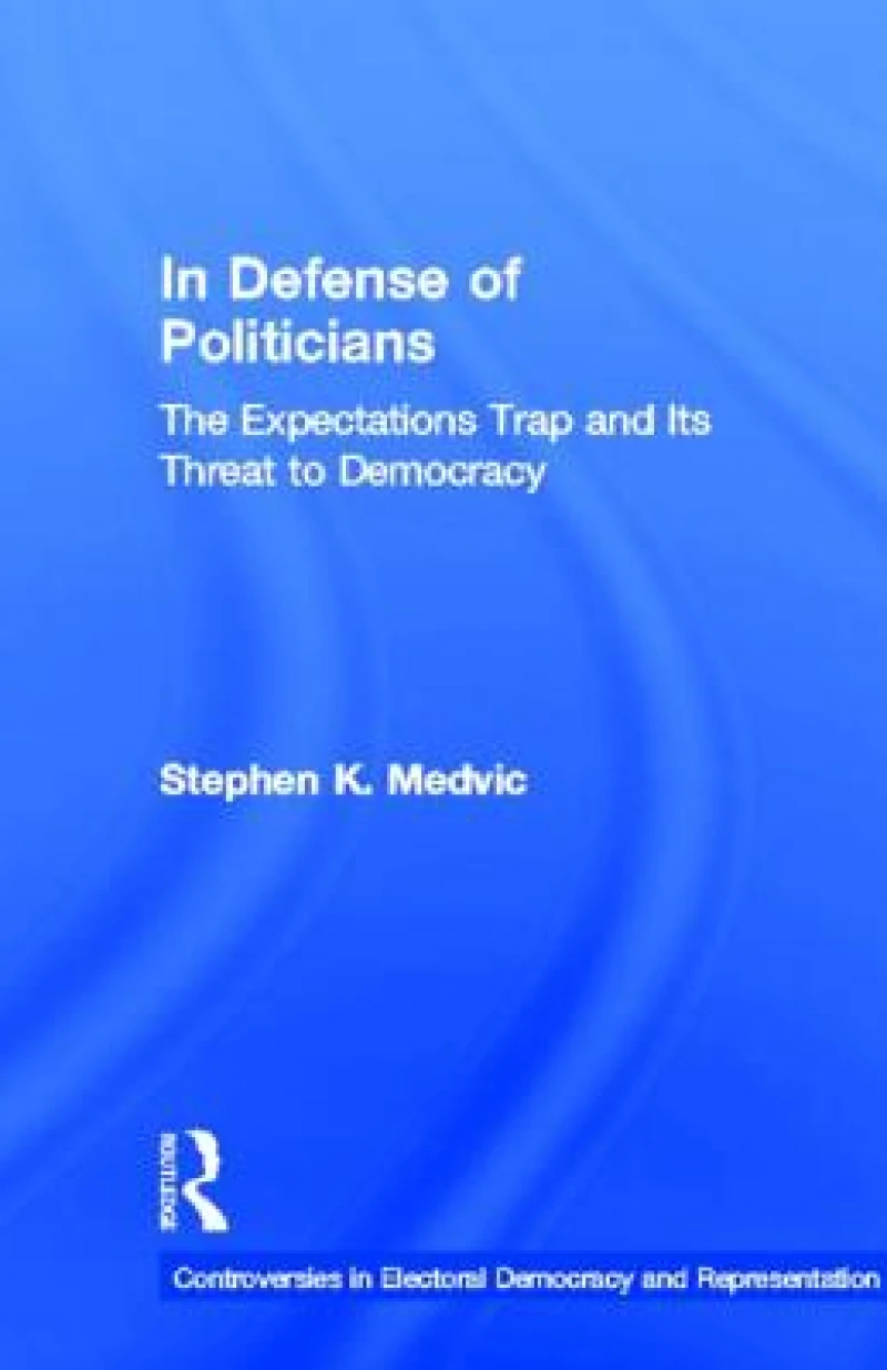 In Defense of Politicians