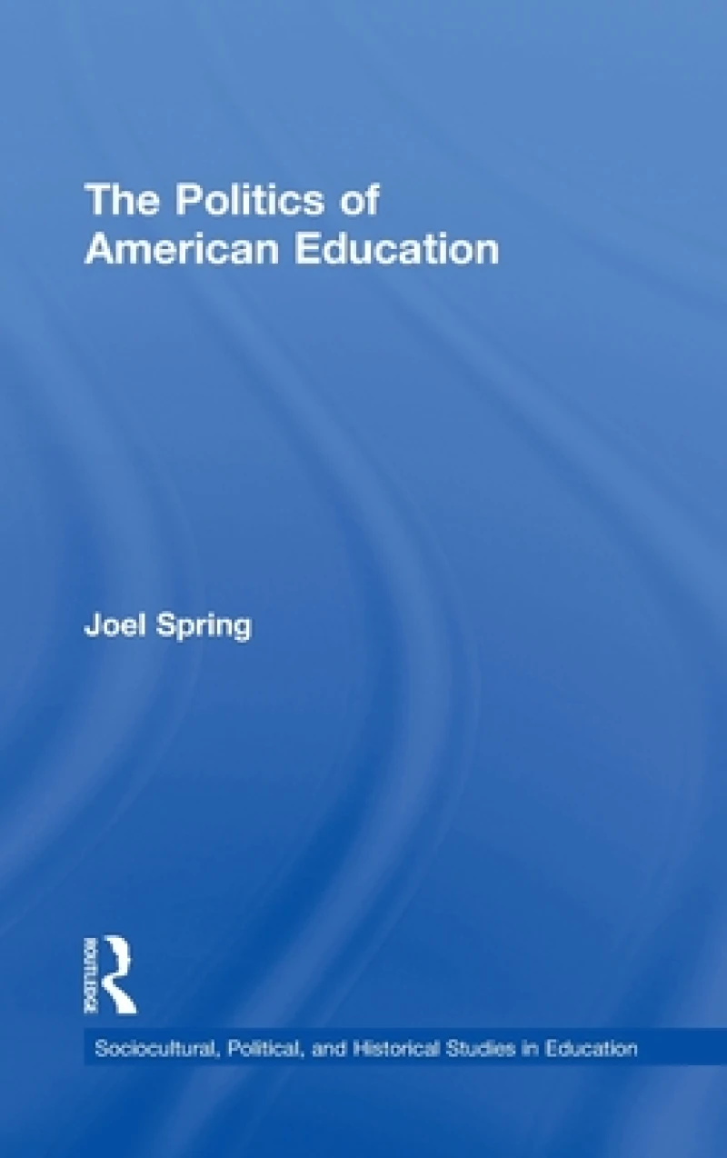 The Politics of American Education