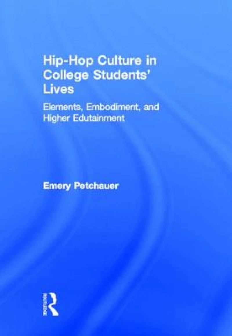 Hip-Hop Culture in College Students' Lives