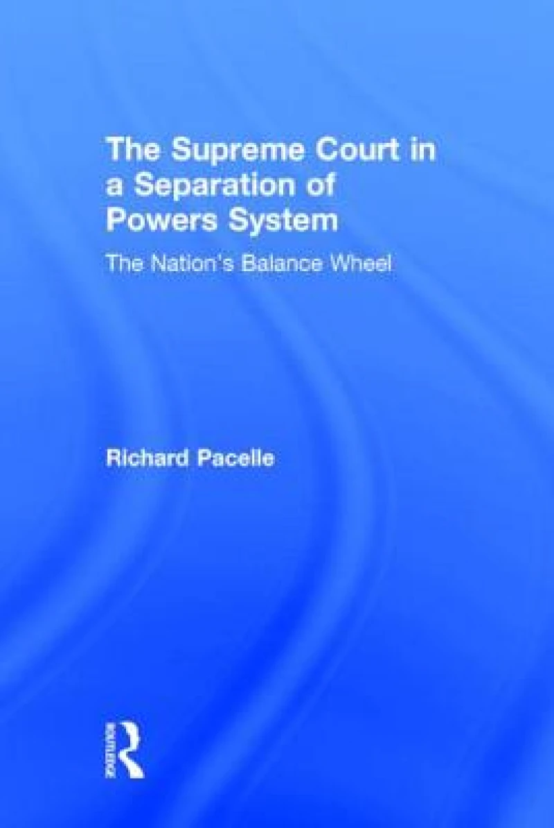 The Supreme Court in a Separation of Powers System