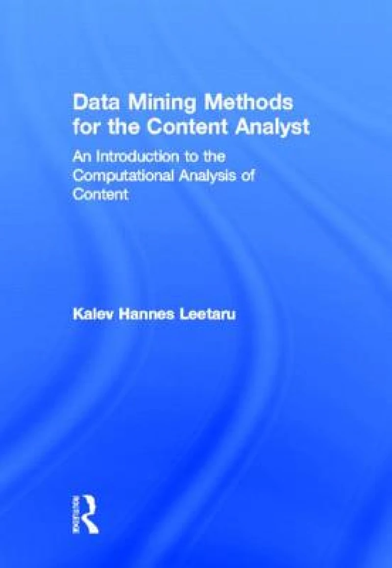 Data Mining Methods for the Content Analyst