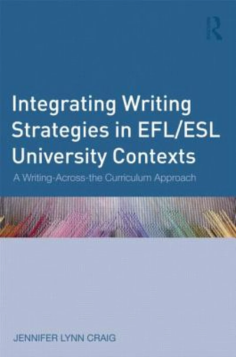 Integrating Writing Strategies in EFL/ESL University Contexts
