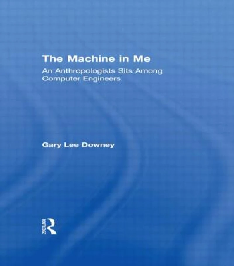 The Machine in Me