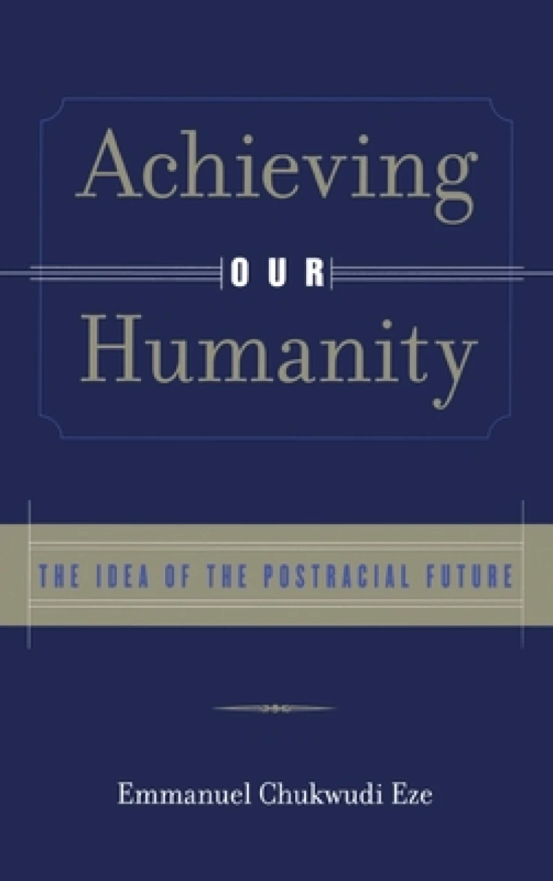 Achieving Our Humanity