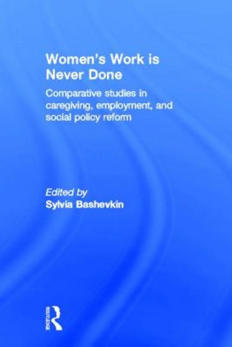 Women''s Work is Never Done