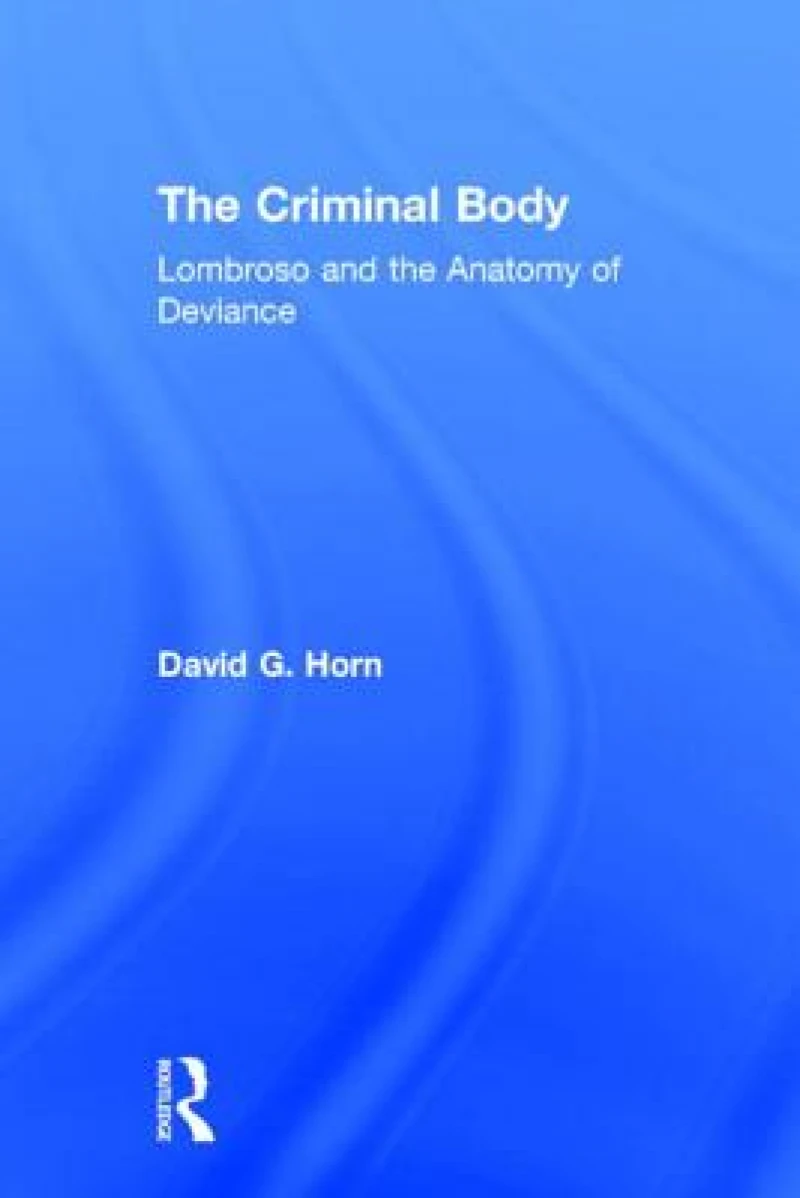 The Criminal Body
