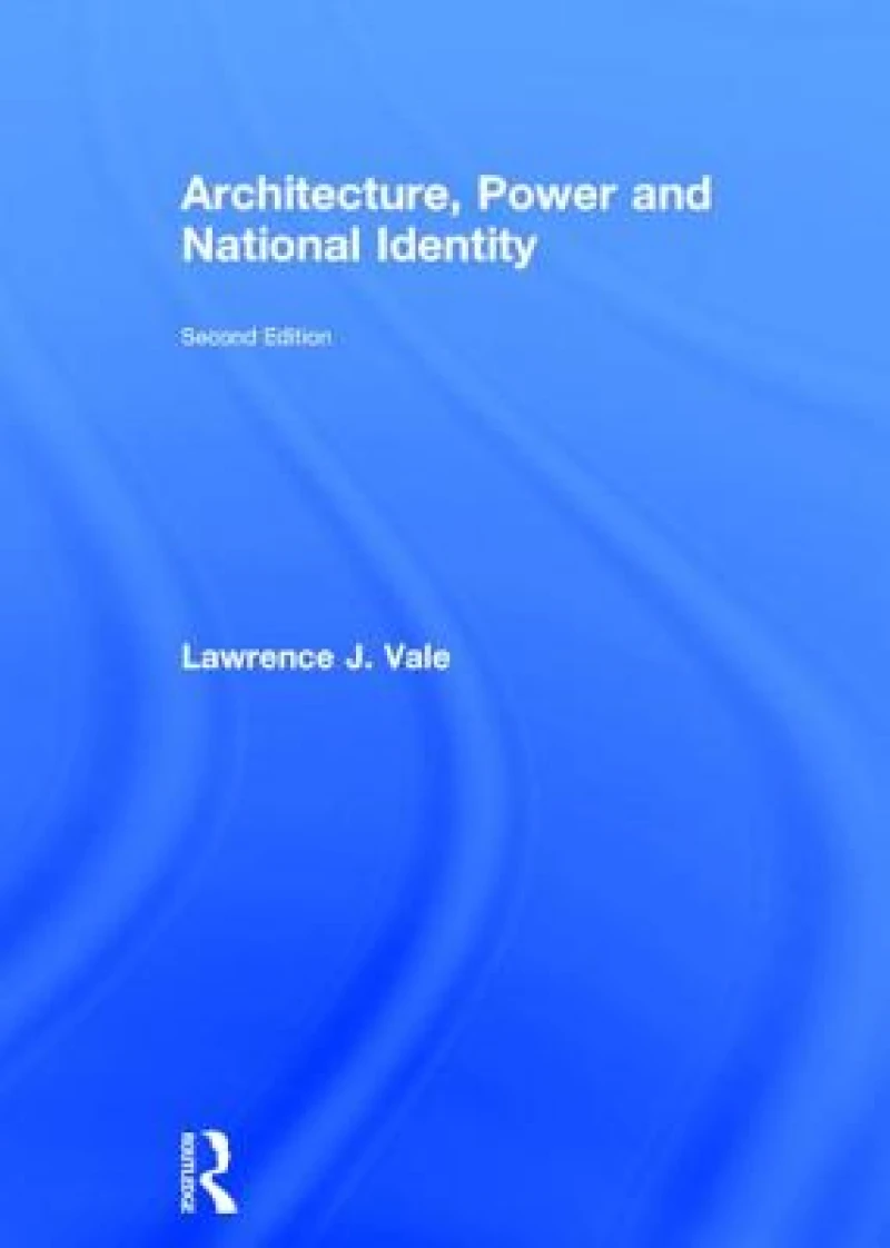 Architecture, Power and National Identity