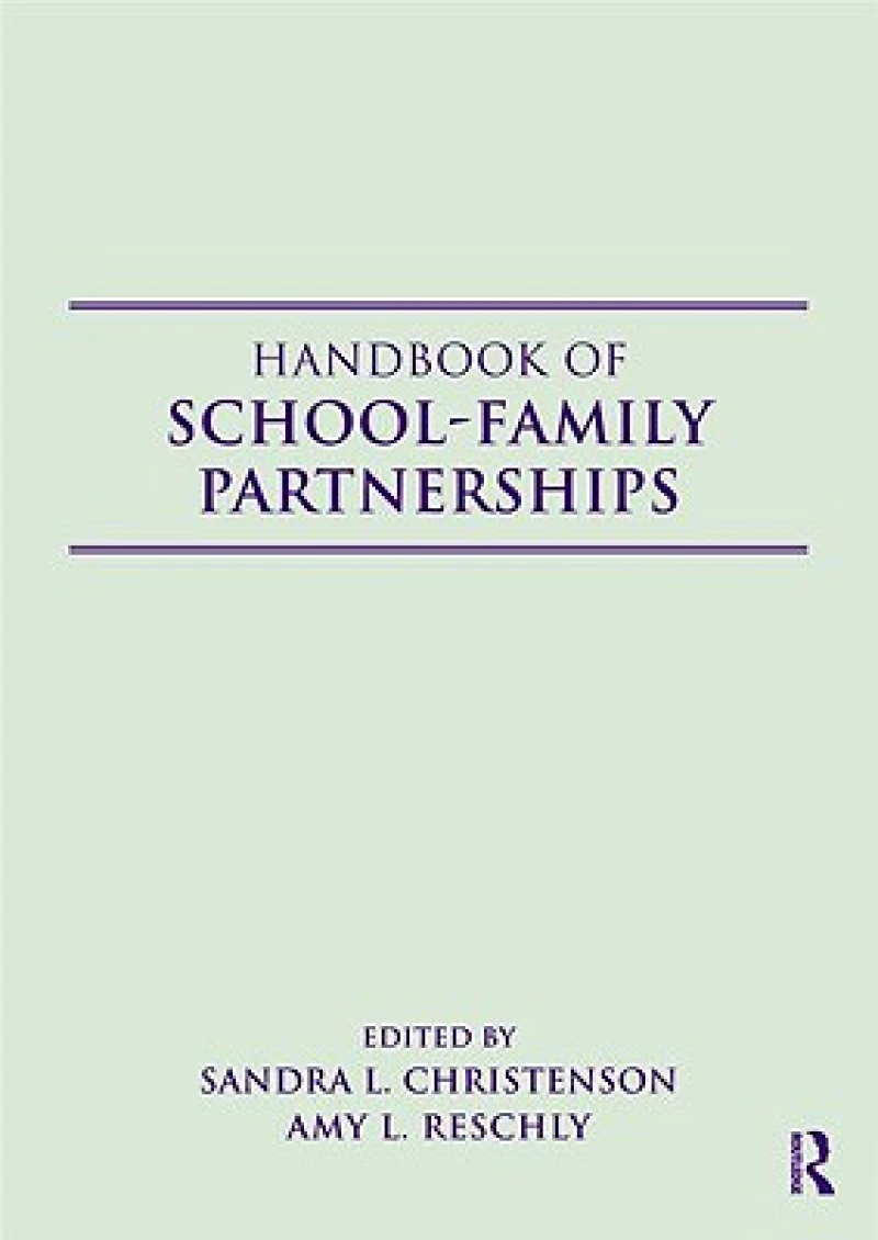 Handbook of School-Family Partnerships
