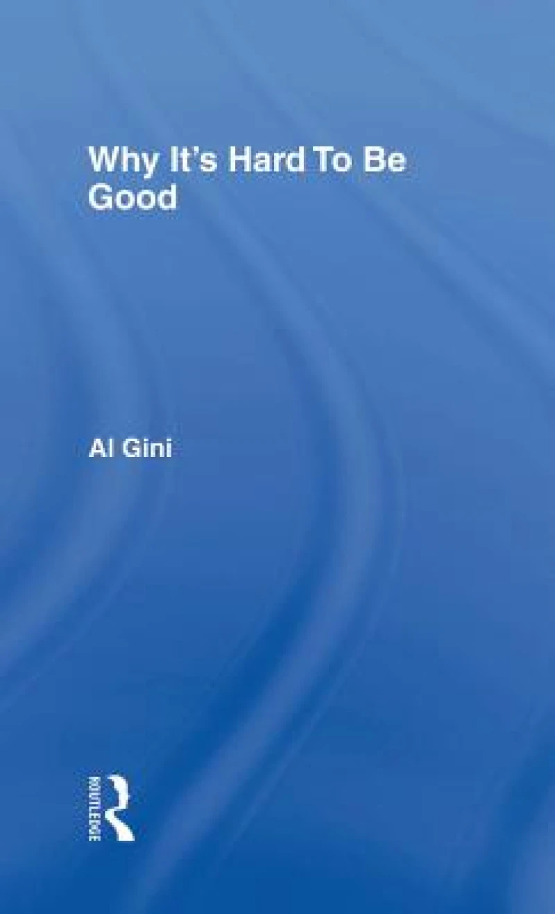 Why It's Hard to be Good