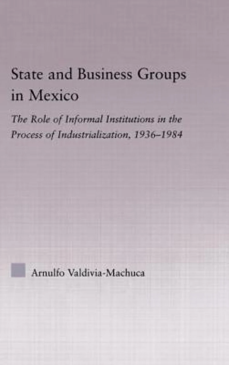 State and Business Groups in Mexico