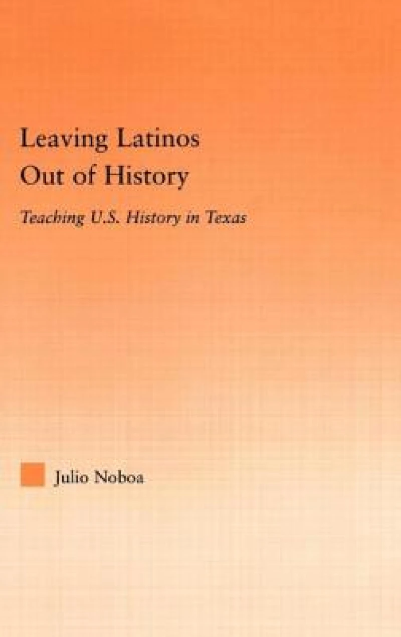 Leaving Latinos Out of History
