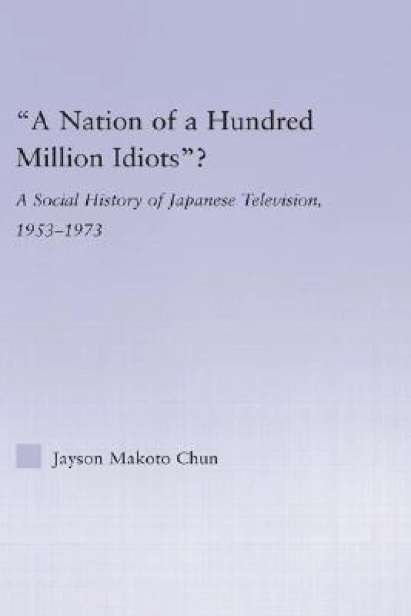 A Nation of a Hundred Million Idiots