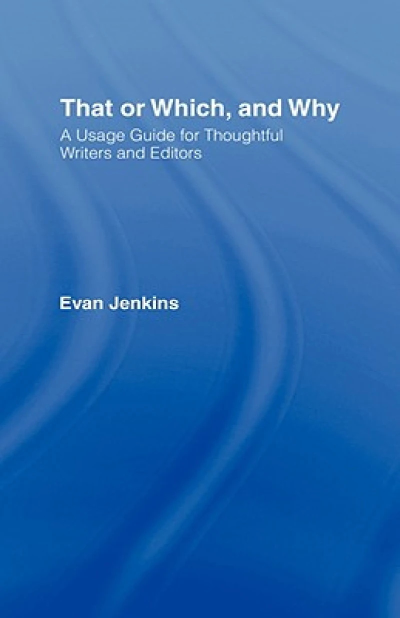 That or Which, and Why