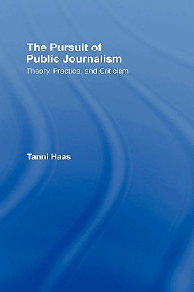 The Pursuit of Public Journalism