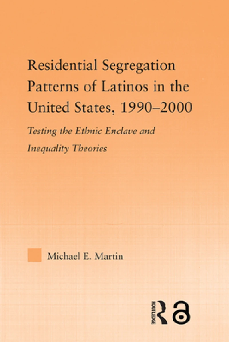 Residential Segregation Patterns of Latinos in the United States, 1990-2000