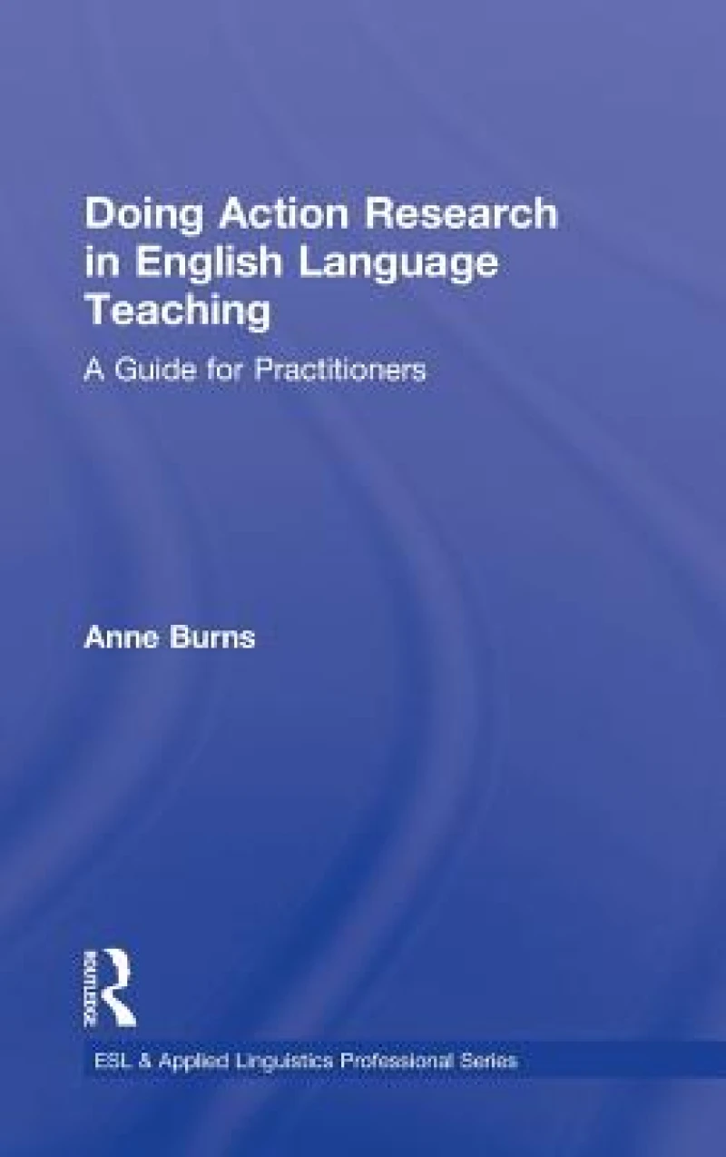 Doing Action Research in English Language Teaching