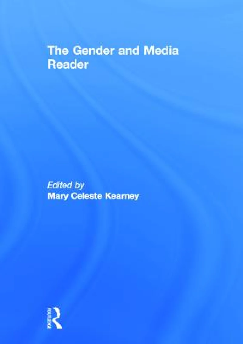 The Gender and Media Reader