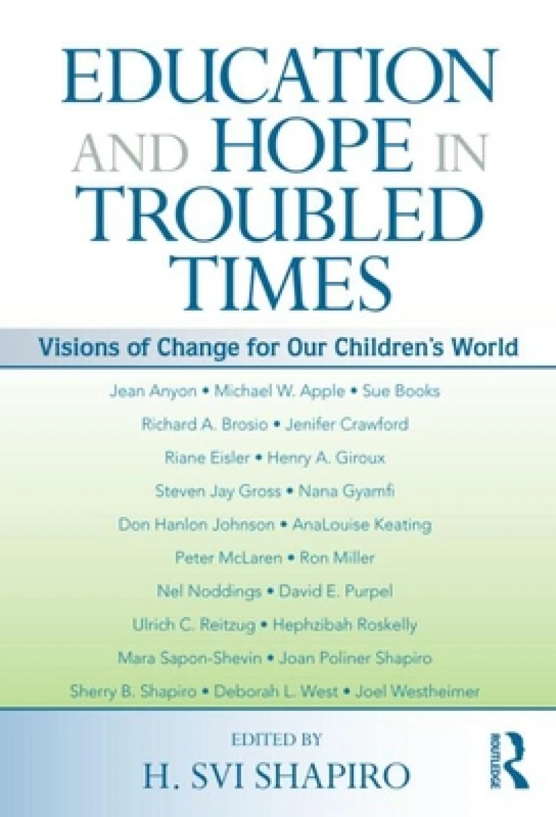 Education and Hope in Troubled Times