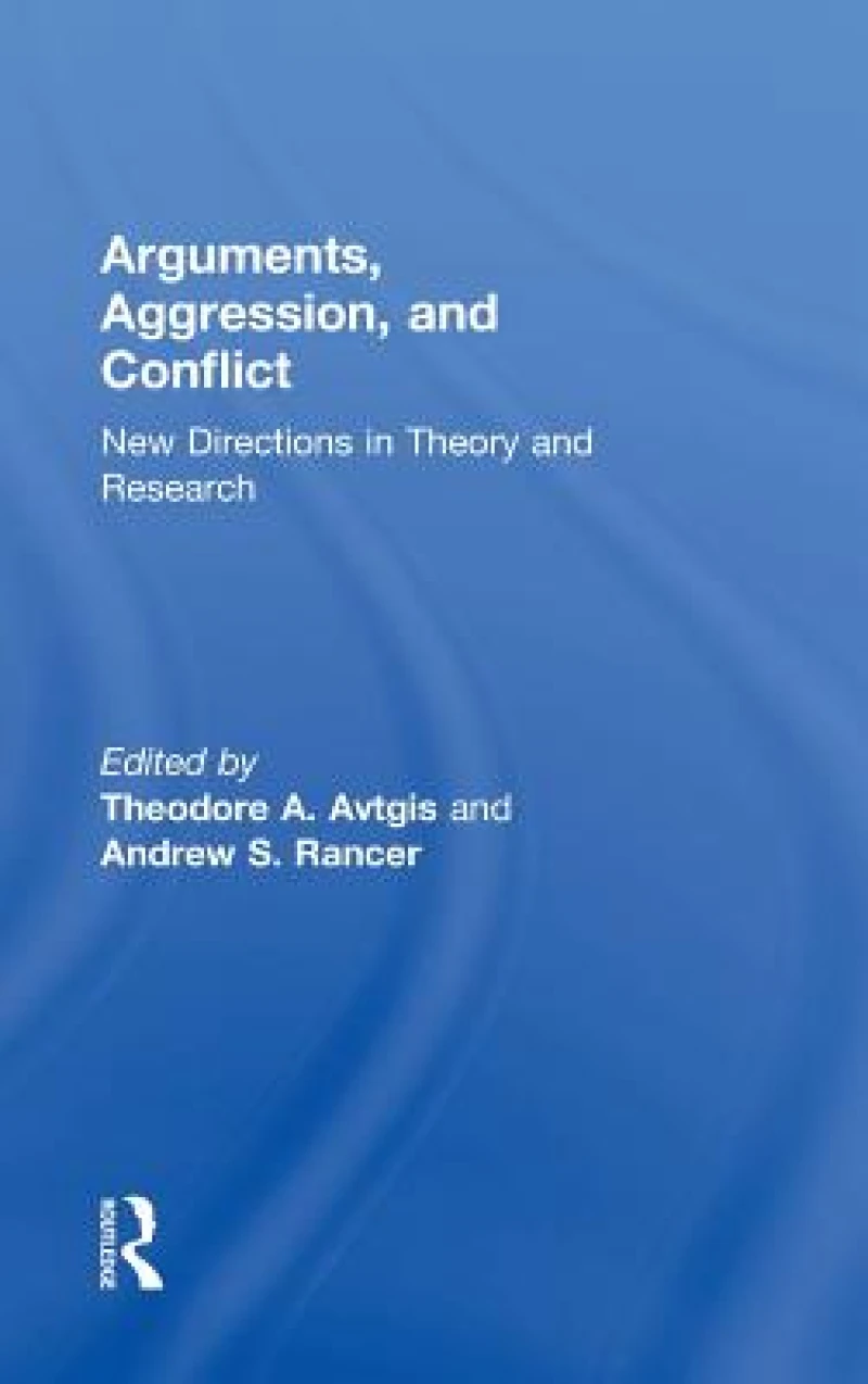 Arguments, Aggression, and Conflict
