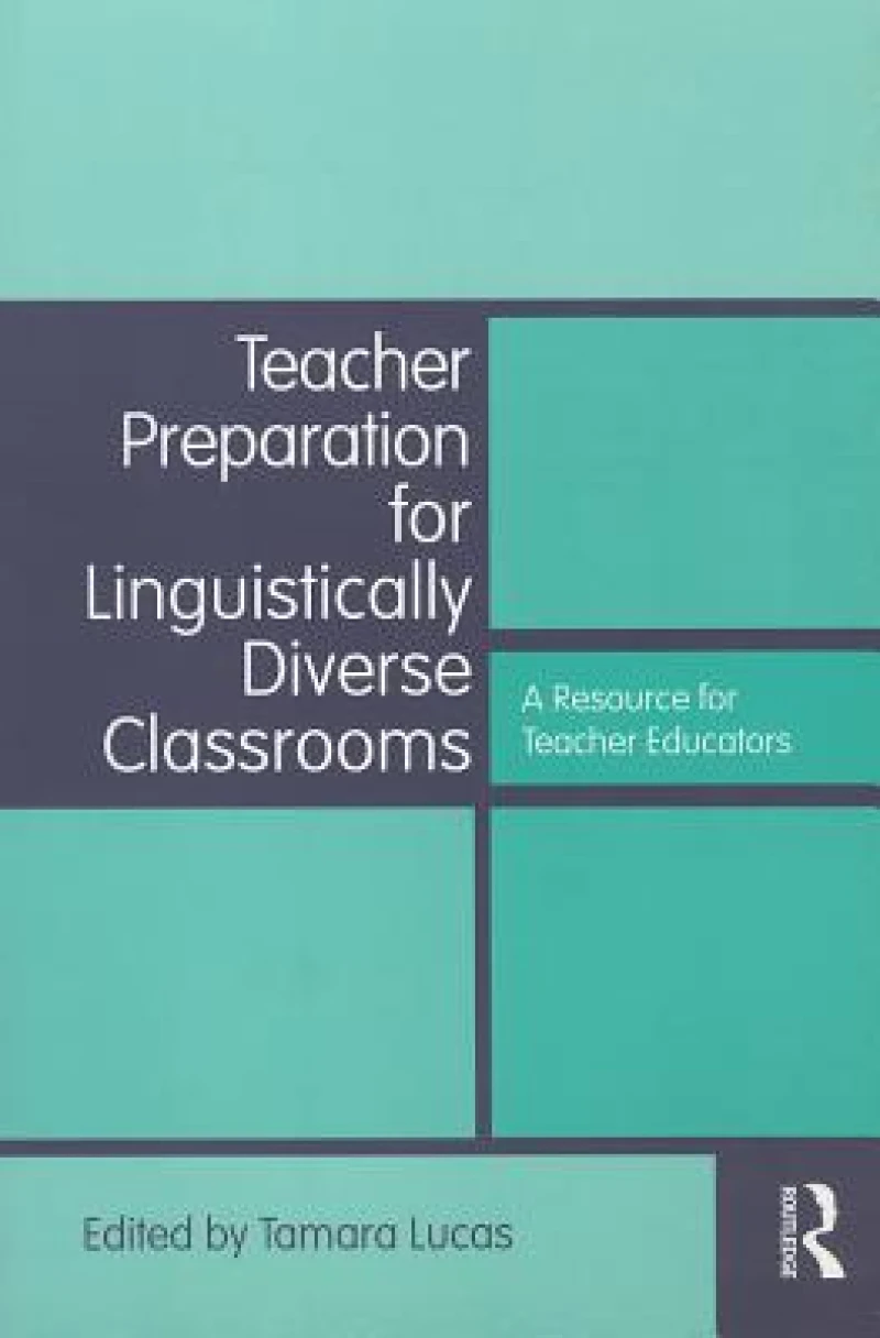 Teacher Preparation for Linguistically Diverse Classrooms