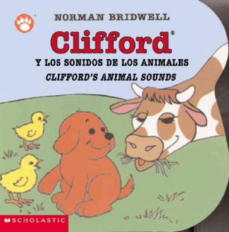 Clifford''s Animal Sounds / Clifford y los sonidos de los animales (Scholastic Bilingual)
