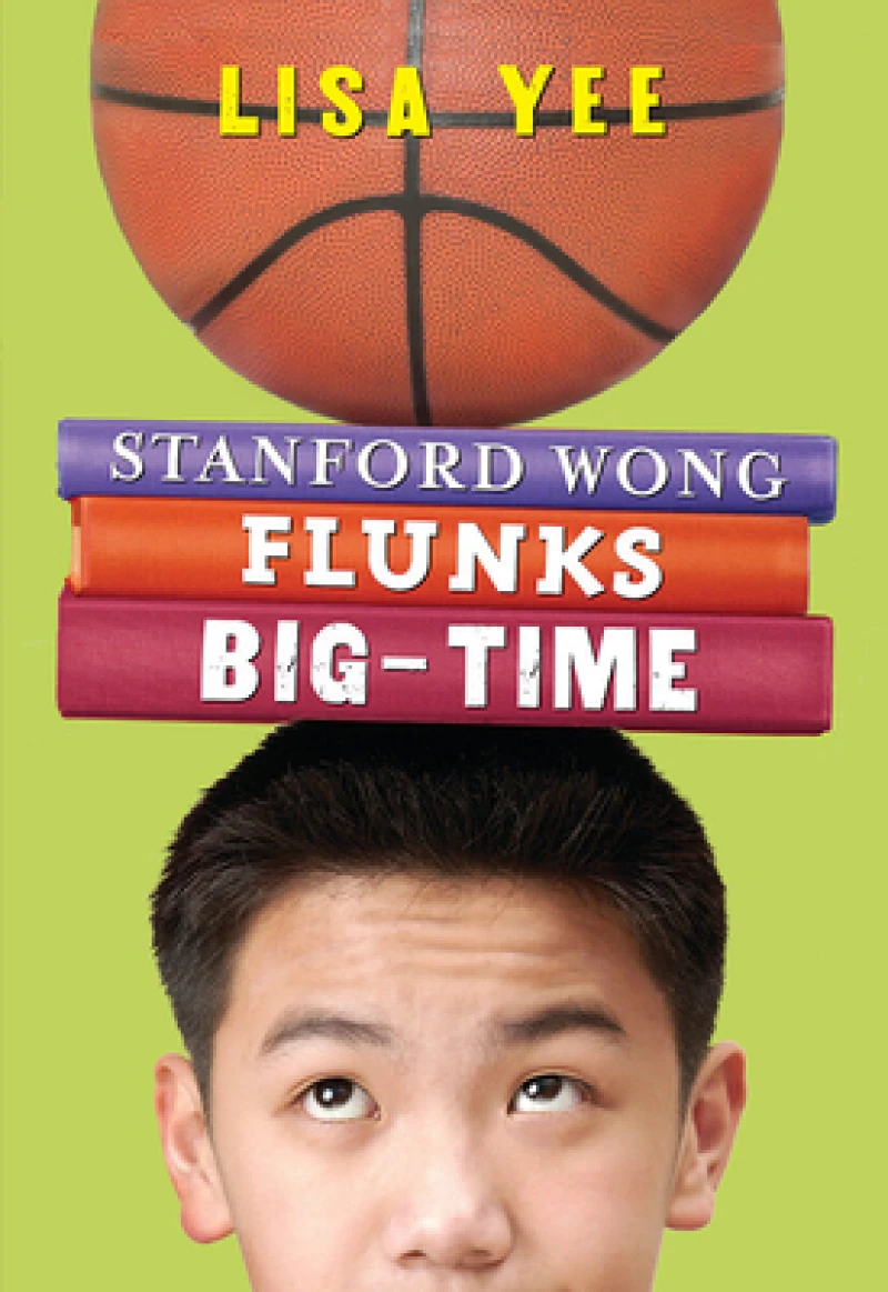 Stanford Wong Flunks Big-Time (The Millicent Min Trilogy, Book 2)